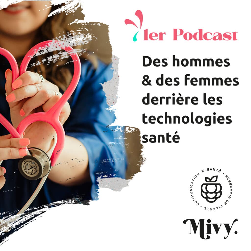 podcast des hommes & des femmes derrière les technologies santé